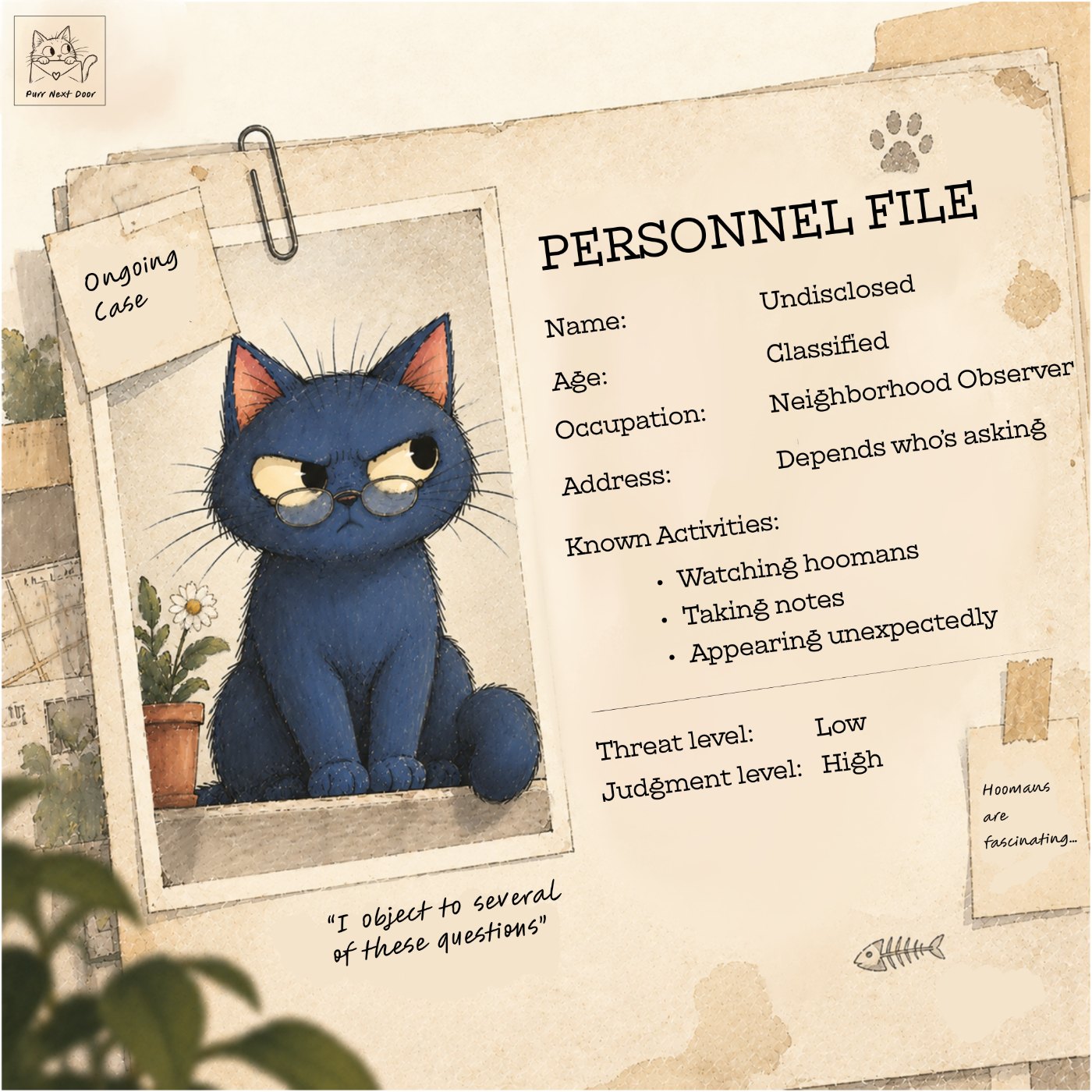 Personnel file for Purr, the neighbourhood observer